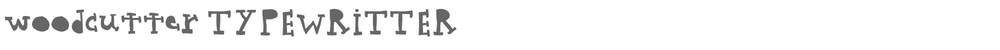 Woodcutter Typewritter woodcutter TYPEWRITTER.ttf font preview